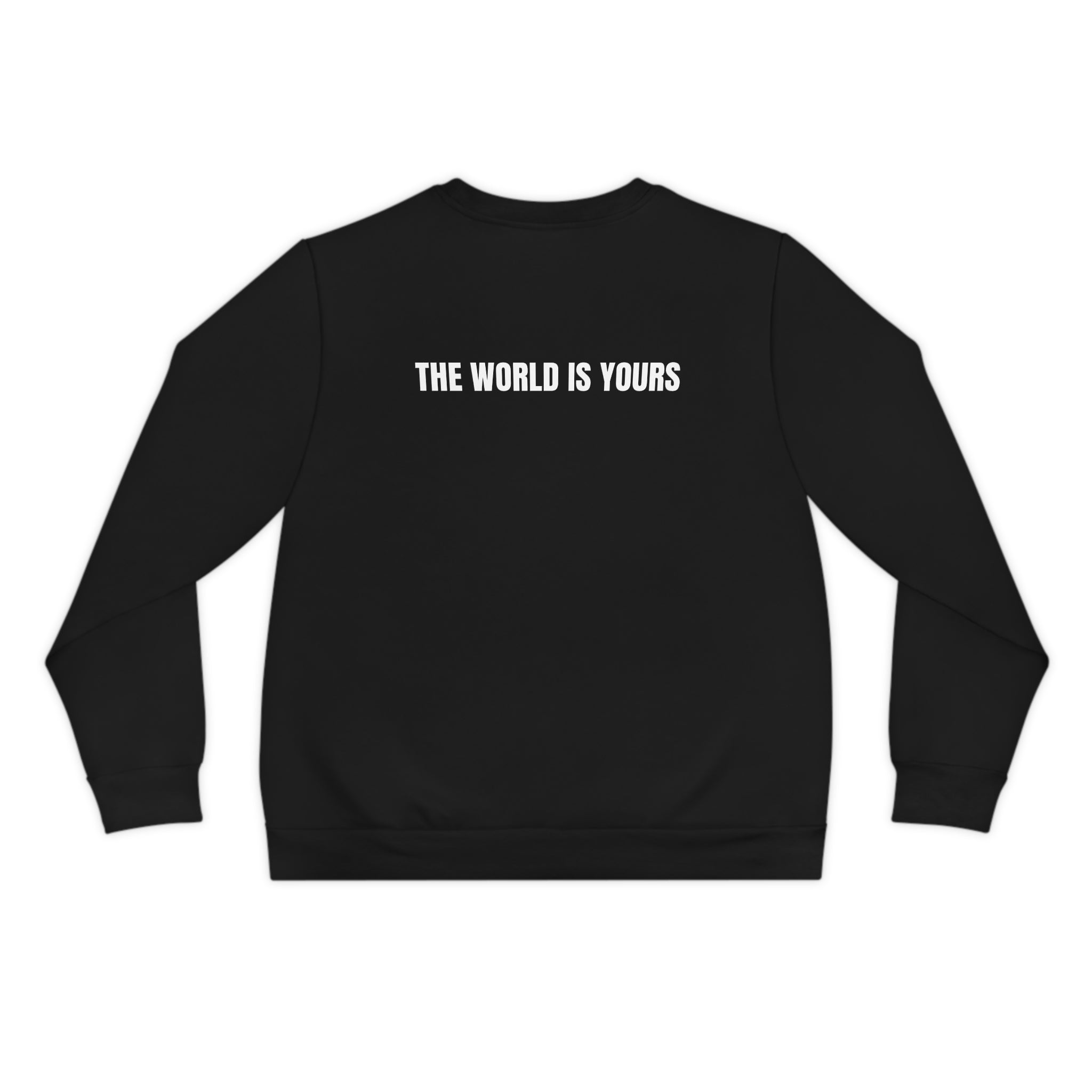 The World is Yours Sweatshirt