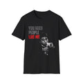 You Need People Like Me Tee