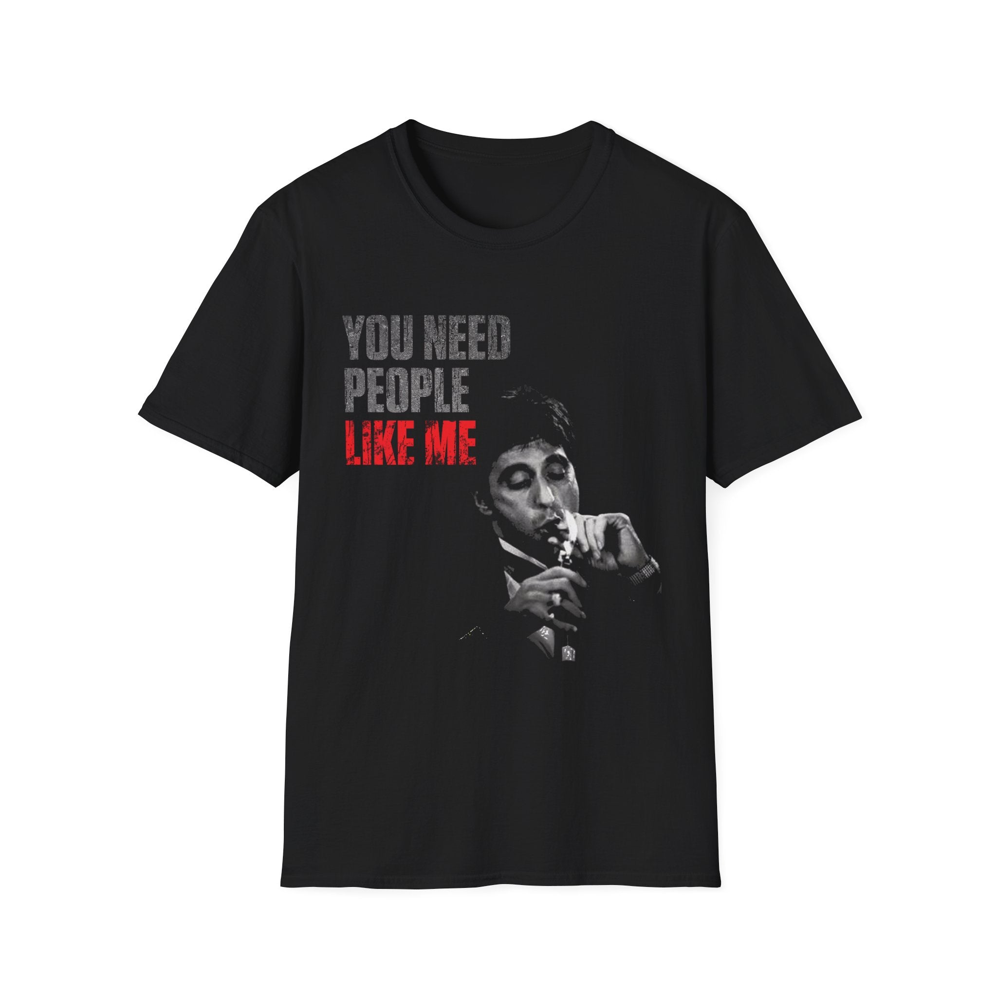 You Need People Like Me Tee
